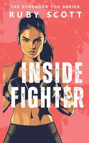 Beispielbild fr Inside Fighter (The Stronger You) zum Verkauf von Ria Christie Collections