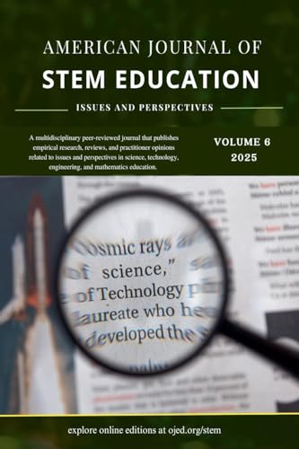 Stock image for Vol. 6 (2025): American Journal of STEM Education: Issues and Perspectives for sale by Ria Christie Collections