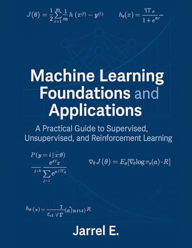 9798231376452: Machine Learning Foundations and Applications