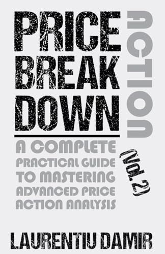 Stock image for Price Action Breakdown (Vol. 2) for sale by California Books