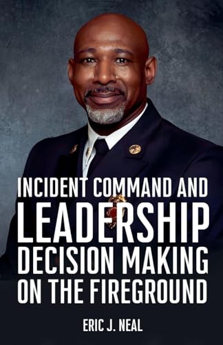 Immagine dell'editore per Incident Command and Leadership Decision Making on the Fireground venduto da California Books