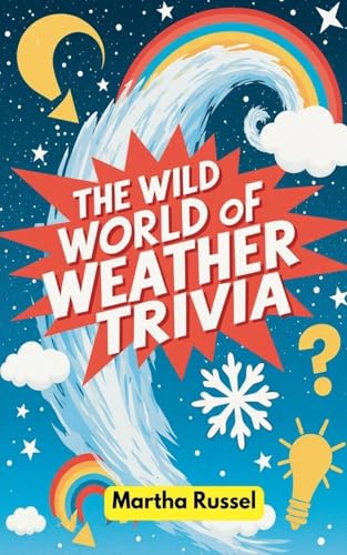 Imagen de stock para The Wild World of Weather Trivia