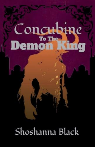 Beispielbild f�r Concubine to the Demon King zum Verkauf von GreatBookPrices