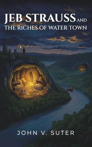 Immagine dell'editore per Jeb Strauss and The Riches of Water Town venduto da California Books