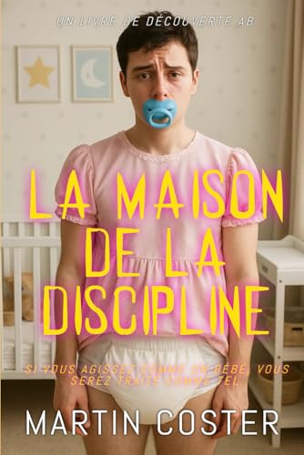 Immagine stock per La Maison de la Discipline: Une histoire de Femdom ABDL