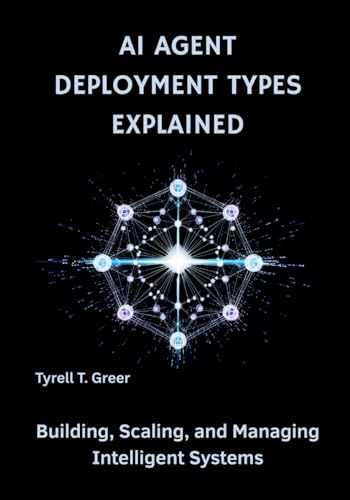 Image d'archives pour AI Agent Deployment Types Explained mis en vente par PBShop.store UK