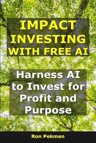 Image d?archive pour Impact Investing With Free AI: Harness AI to Invest for Profit and Purpose