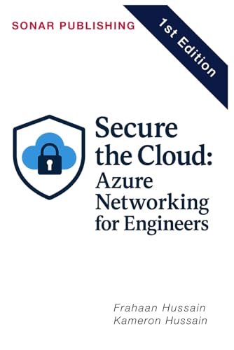 9798280365759: Secure the Cloud: Azure Networking for Engineers