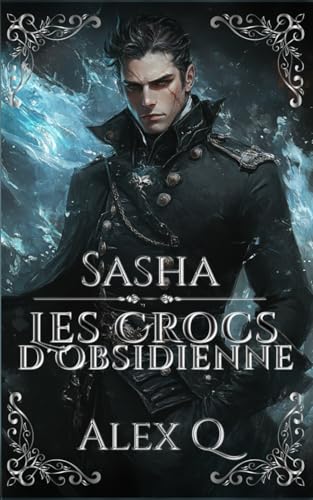 9798280455597: Sasha: Les Crocs d'Obsidienne (French Edition)