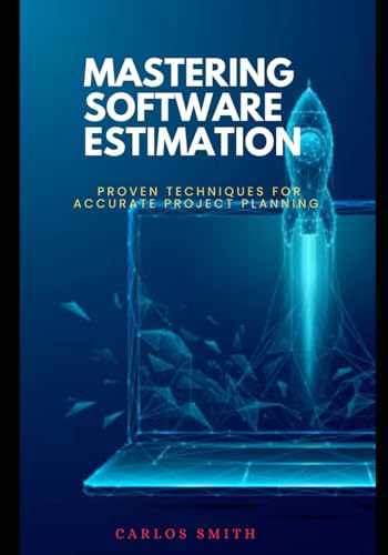 Immagine dell'editore per Mastering software estimation: Proven techniques for accurate project planning venduto da Ria Christie Collections