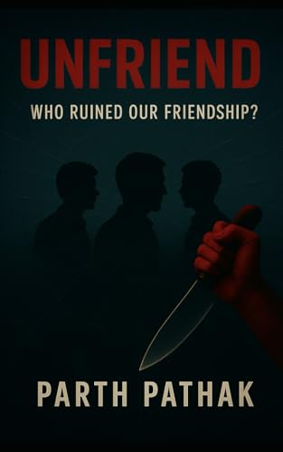 Stock image for Unfriend: Who ruined our friendship? for sale by Best Price