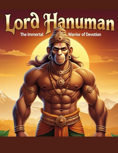 Immagine dell'editore per Lord Hanuman: The Immortal Warrior of Devotion venduto da Ria Christie Collections