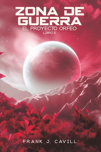 Stock image for Zona de Guerra: (El Proyecto Orfeo, Libro 6)