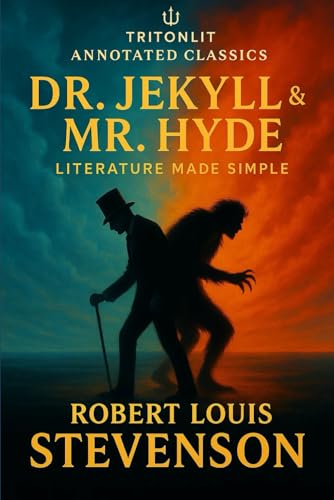 Beispielbild fr Jekyll and Hyde Annotated: Full Original Text with Chapter Summaries, Context and Key Quotes zum Verkauf von California Books