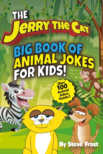 Stock image for Jerry The Cat's Big Book of Animal Jokes For Kids! (Jerry The Cat Joke Books) for sale by California Books