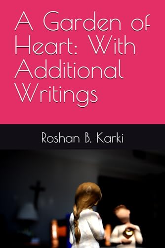 Immagine dell'editore per A Garden of Heart: With Additional Writings venduto da GreatBookPrices