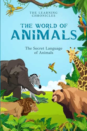 9798285515050: The World of Animals: The Secret Language of Animals