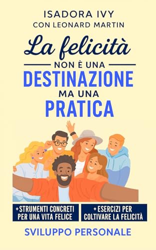 Stock image for La felicit non  una destinazione ma una pratica for sale by GreatBookPricesUK