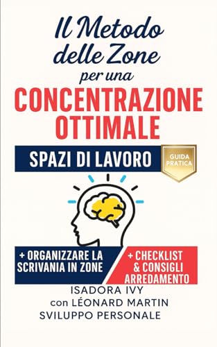 Stock image for Il Metodo delle Zone per una Concentrazione Ottimale (Spazi di Lavoro) for sale by GreatBookPricesUK