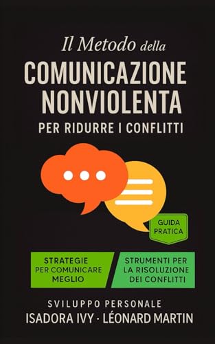 Stock image for Il Metodo della Comunicazione Nonviolenta per Ridurre i Conflitti for sale by GreatBookPricesUK
