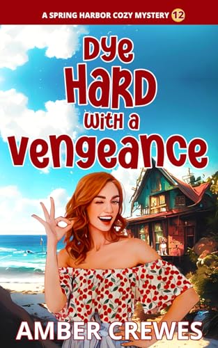 Dye Hard with a Vengeance (Paperback)