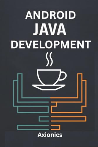 9798289611925: Android Development: Kotlin/Java, Jetpack, Room DB, Performance Tuning, and Security: 4 (Master Java: From Fundamentals to Enterprise)