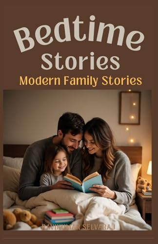 Stock image for Modern Family Bedtime Stories for Kids: 45 Tales That Helps Modern Kids Feel Proud of Their Unique Family, No Matter What It Looks Like (with Picture) for sale by California Books