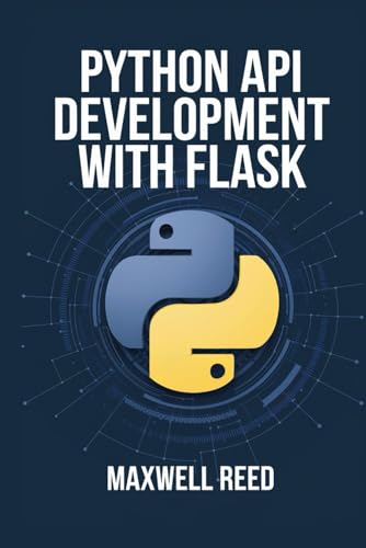 9798300069667: Python API Development With Flask