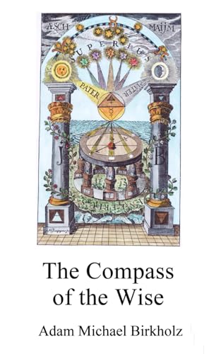 Beispielbild fr Birkholz, A: Compass of the Wise zum Verkauf von AHA-BUCH GmbH