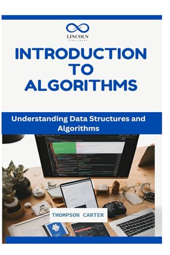 Image d'archives pour INTRODUCTION TO ALGORITHMS: Understanding Data Structures and Algorithms mis en vente par Ria Christie Collections