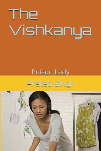 Beispielbild fr The Vishkanya: Poison Lady zum Verkauf von Ria Christie Collections