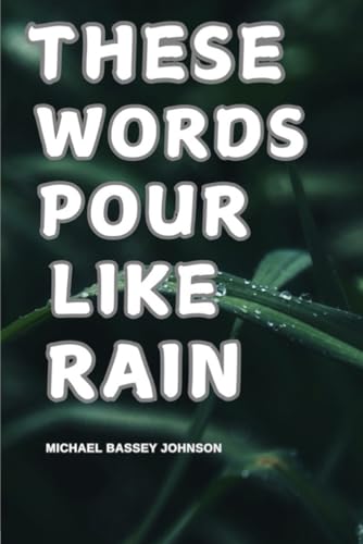 Beispielbild fr These Words Pour Like Rain zum Verkauf von Ria Christie Collections