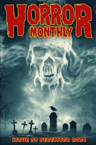 Beispielbild fr Horror Monthly #39 December 2024 (Horror Bulletin Monthly Issues) zum Verkauf von Ria Christie Collections