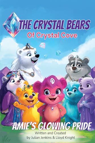 Beispielbild fr Amie Amethyst: Glowing with Pride: A Magical Crystal Bears Adventure zum Verkauf von Ria Christie Collections