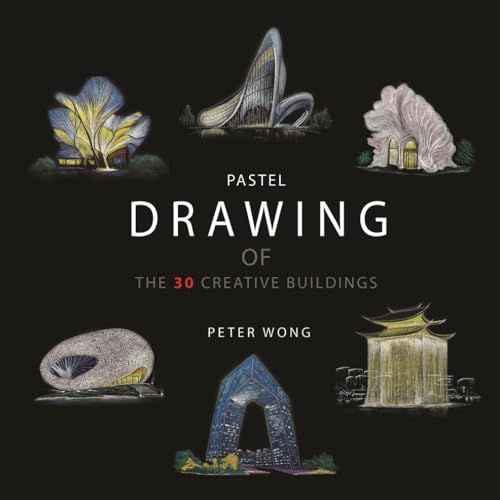 Stock image for PASTEL DRAWING OF THE 30 CREATIVE BUILDINGS for sale by Ria Christie Collections