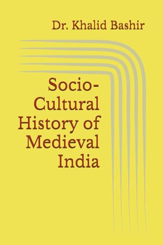 Beispielbild fr Socio-Cultural History of Medieval India zum Verkauf von Ria Christie Collections