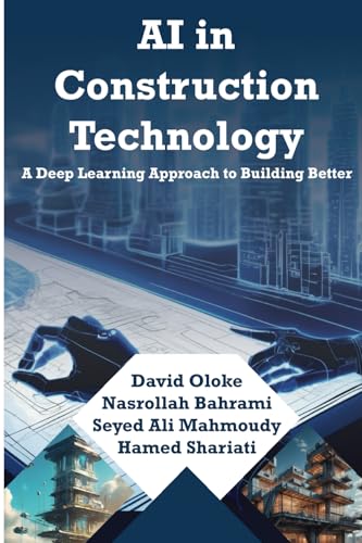 9798303253902: AI in Construction technology A Deep Learning Approach to Building Better