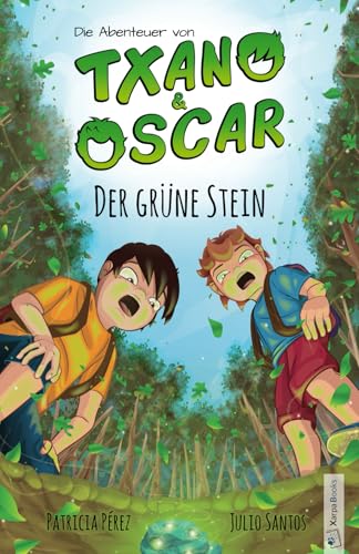 Stock image for Txano und Oscar 1 - Der grne Stein: Kinderbuch mit Mystery und Abenteuer (7 - 12 Jahre) (Die Abenteuer von Txano und Oscar) (German Edition) for sale by Ria Christie Collections