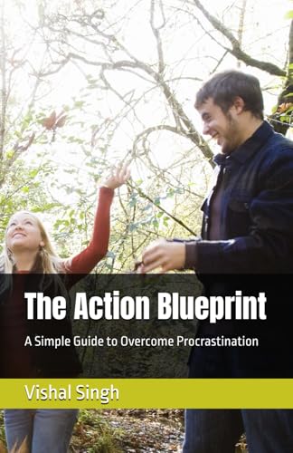 Stock image for The Action Blueprint: A Simple Guide to Overcome Procrastination for sale by Ria Christie Collections
