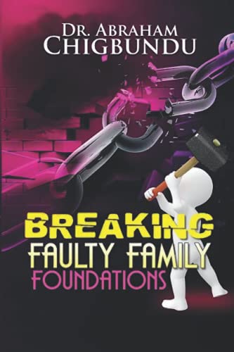 Stock image for Breaking Faulty Family Foundations for sale by PBShop.store US