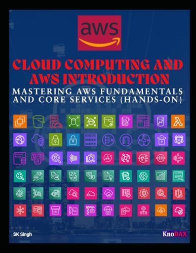 9798304109093: Cloud Computing and AWS Introduction: Mastering AWS Fundamentals and Core Services