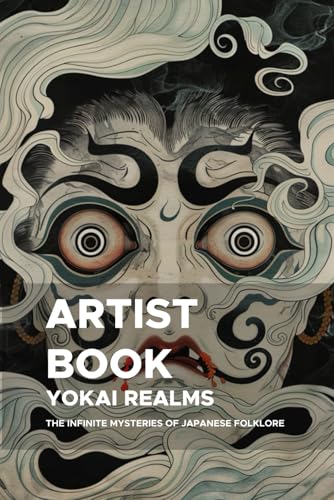 9798304190848: Yokai Realms: The Infinite Mysteries of Japanese Folklore: A Fourth Exploration into the Depths of Yokai for Artists and Visionaries