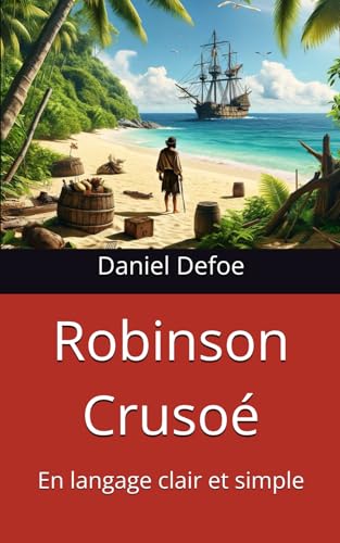 Immagine dell'editore per Robinson Cruso: En langage clair et simple (French Edition) venduto da Ria Christie Collections