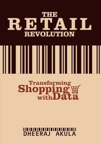 Stock image for Retail Revolution: Transforming Shopping With Data for sale by GreatBookPricesUK