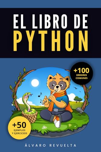 9798305103298: El Libro de Python: Un recurso imprescindible para aprovechar al mximo el potencial de Python en el trabajo, en proyectos personales o en nuevas oportunidades profesionales.