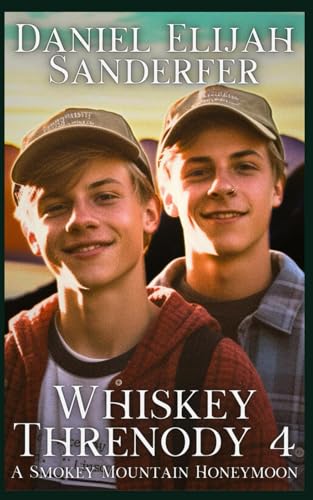 Stock image for Whiskey Threnody 4: A Smokey Mountain Honeymoon for sale by Ria Christie Collections