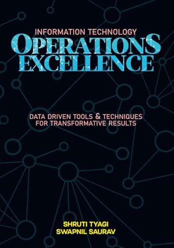 Immagine dell'editore per IT OPERATIONS EXCELLENCE: Data-Driven Tools and Techniques for Transformative Results venduto da Ria Christie Collections
