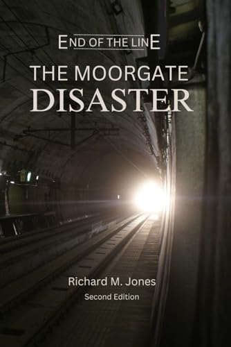 9798305784367: End of the Line: The Moorgate Disaster