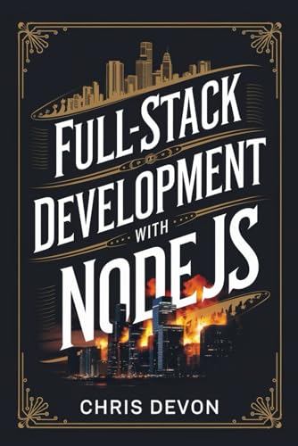 9798306327426: Full-Stack Development with Node.js (PRODEV WEB & APP SERIES)