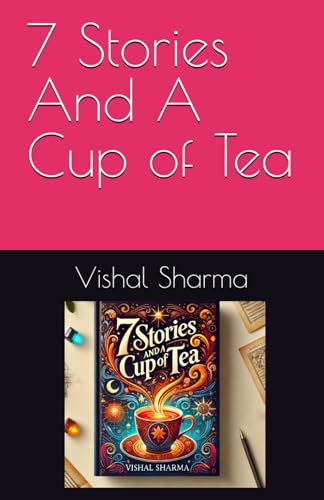 Stock image for 7 Stories And A Cup Of Tea for sale by Ria Christie Collections